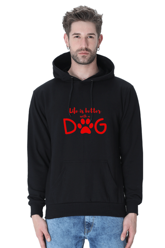 Life Is Better with a Dog Unisex Hoodie Sweatshirt