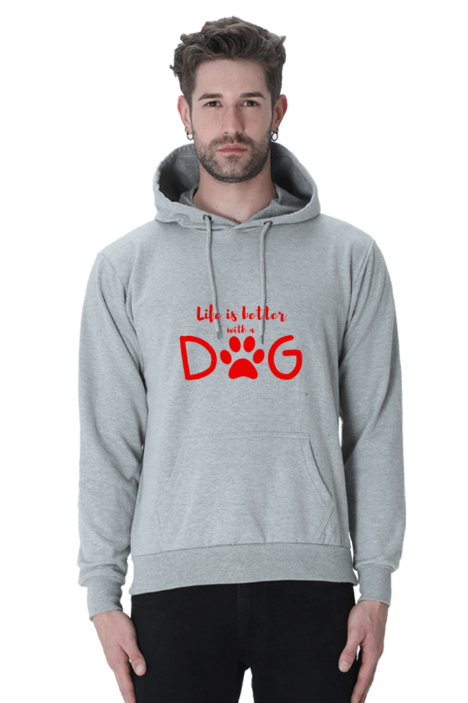 Life Is Better with a Dog Unisex Hoodie Sweatshirt