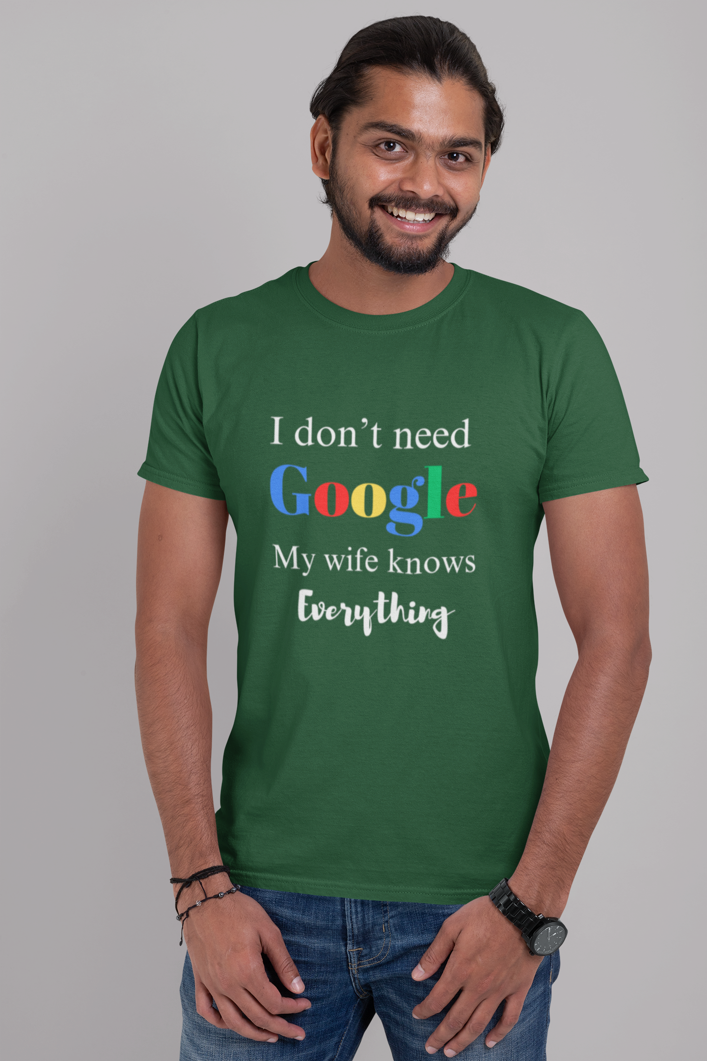 I Don't Need Google My Wife Knows Everything Plus Size Green T-Shirt Owlyea