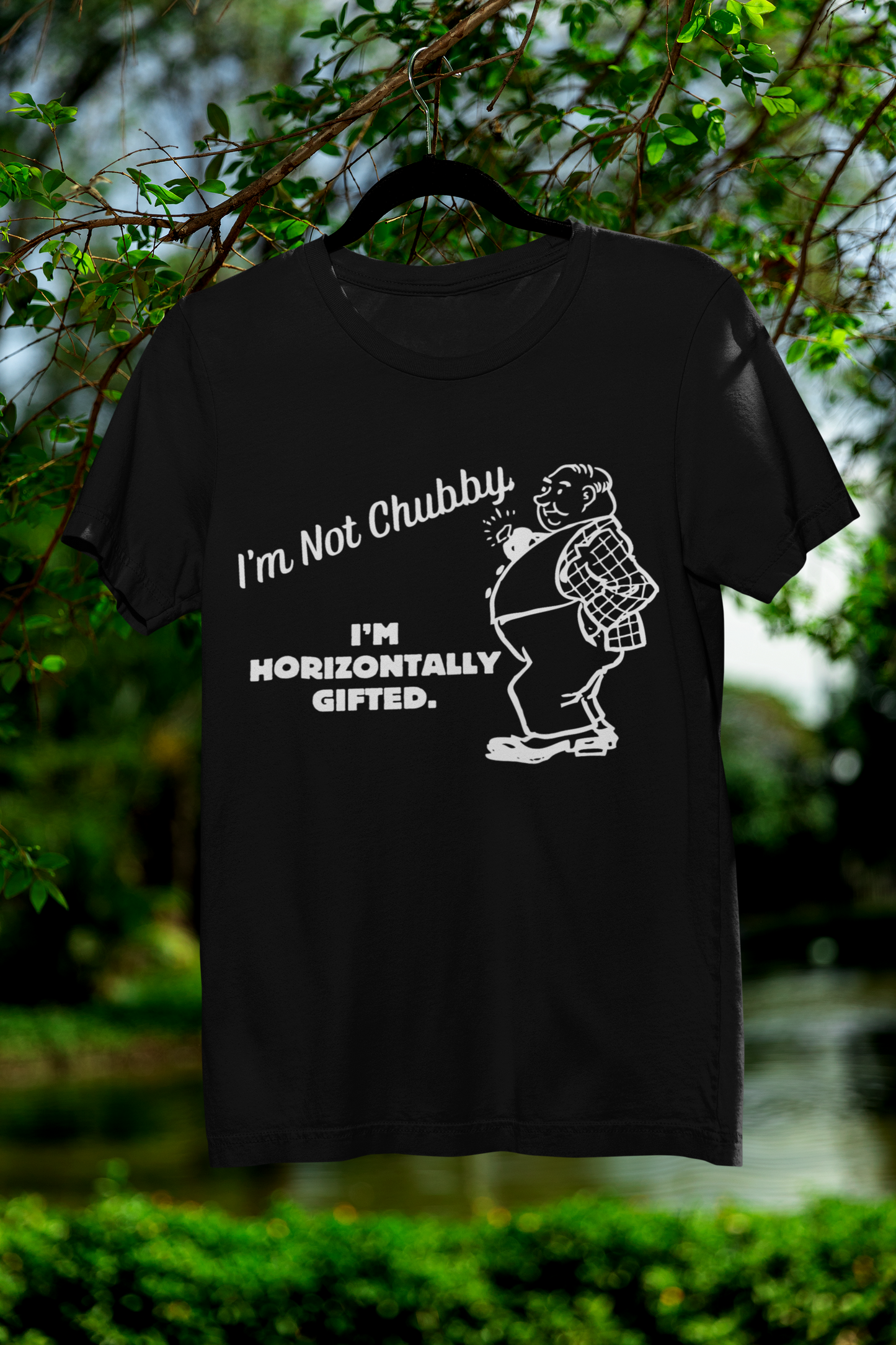 I'm Not Chubby I'm Horizontally Gifted Plus Size T-Shirt