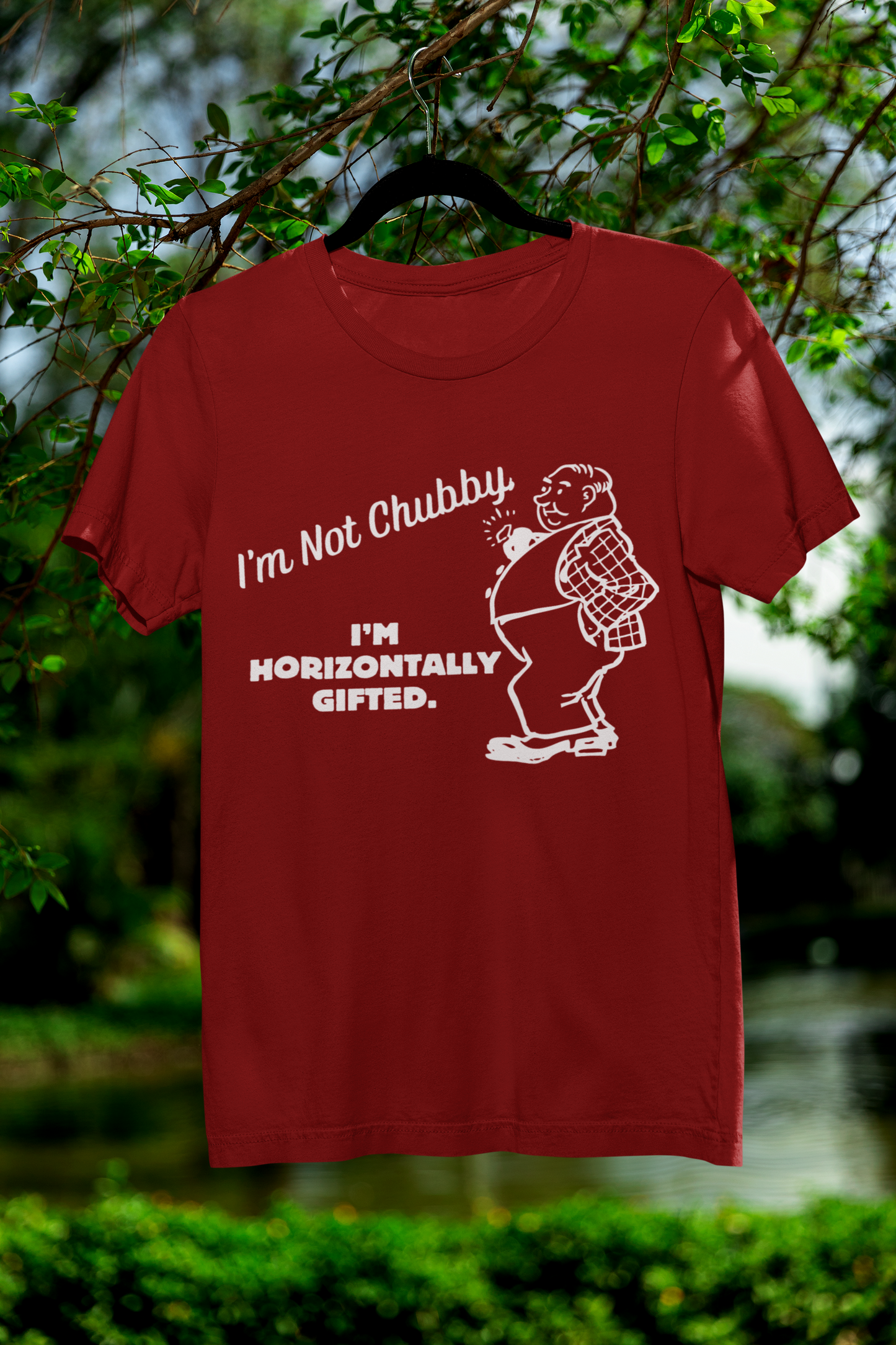 I'm Not Chubby I'm Horizontally Gifted Plus Size T-Shirt