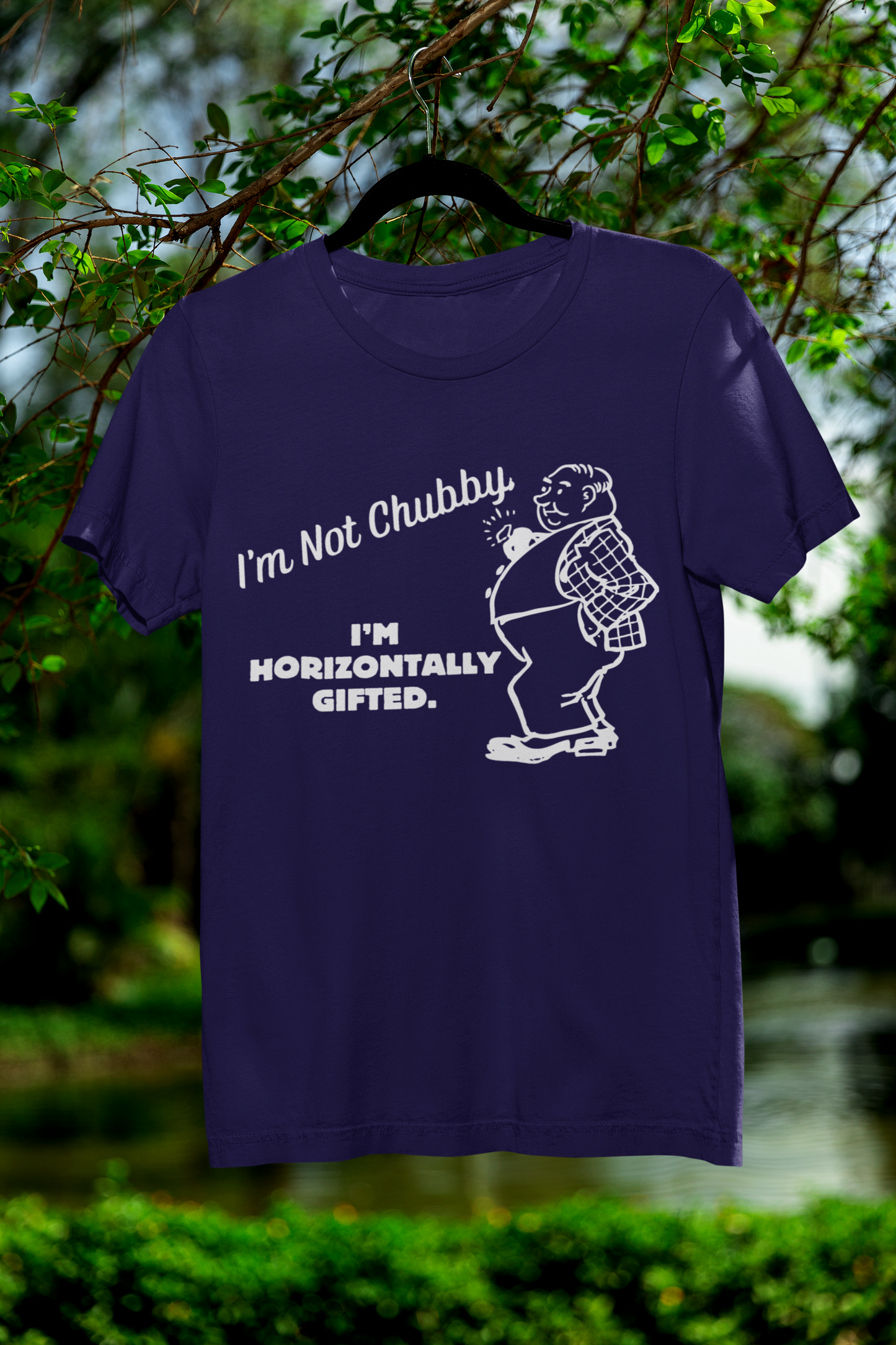 I'm Not Chubby I'm Horizontally Gifted Plus Size T-Shirt